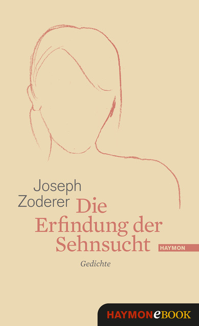 Die Erfindung der Sehnsucht, Joseph Zoderer