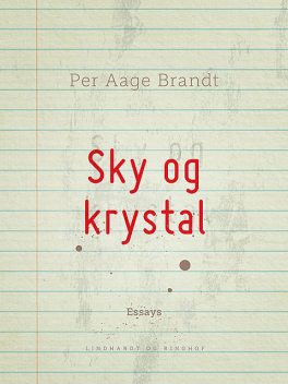 Sky og krystal, Per Aage Brandt