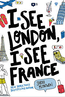 I See London, I See France, Sarah Mlynowski