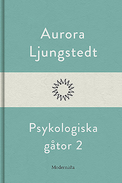 Psykologiska gåtor 2, Aurora Ljungstedt