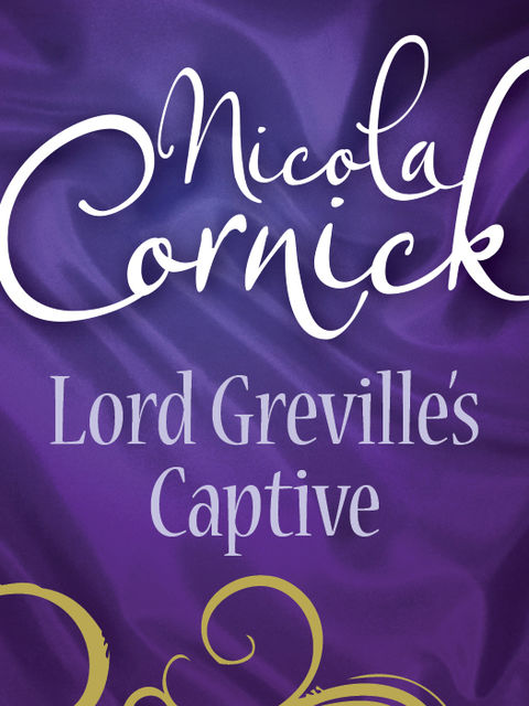 Lord Greville's Captive, Nicola Cornick