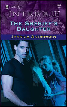 The Sheriff's Daughter, Jessica Andersen