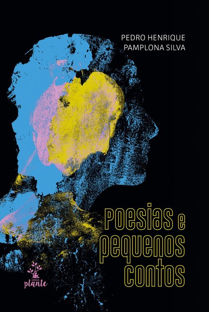 Poesias e pequenos contos, Pedro Henrique Pamplona Silva