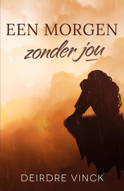 Een morgen zonder jou, Deirdre Vinck