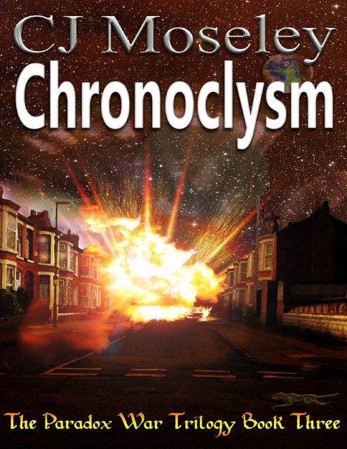 Chronoclysm: The Paradox War Book 3, CJ Moseley