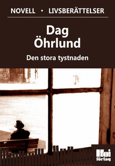 Den stora tystnaden, Dag Öhrlund