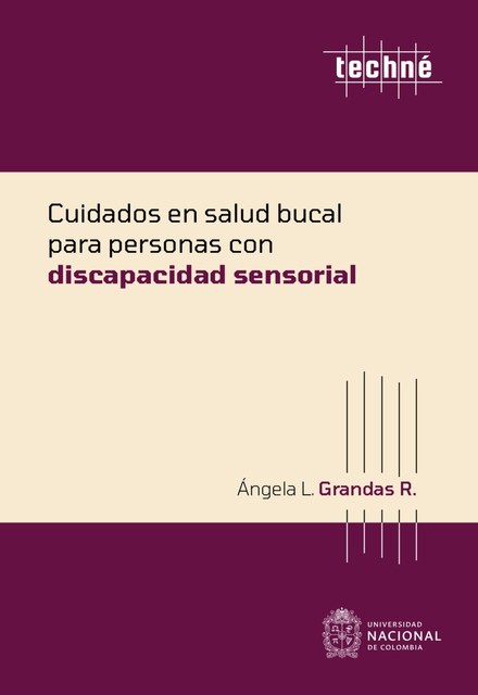 Cuidados en salud bucal para personas con discapacidad sensorial, Ángela Liliana Grandas Ramirez