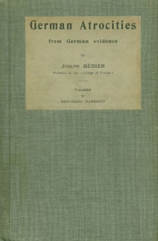 German Atrocities from German Evidence, Joseph Bédier