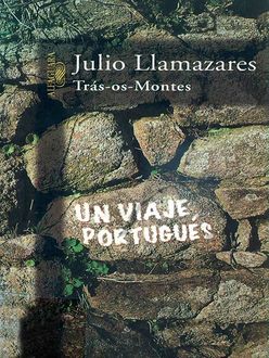 Trás-Os-Montes, Julio Llamazares