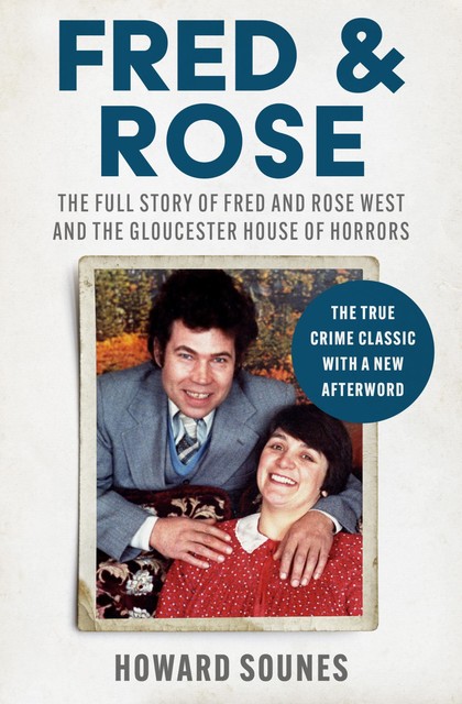 Fred & Rose, Howard Sounes