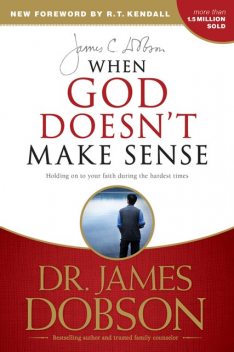 When God Doesn't Make Sense, James Dobson