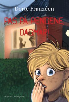 PAS PÅ PENGENE, DAGMAR, Dorte Franzéen