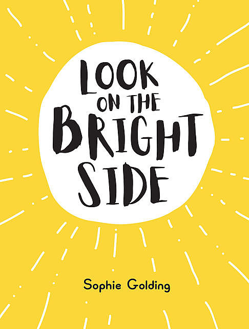 Look on the Bright Side, Sophie Golding