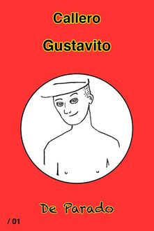 Gustavito, Fernando Callero