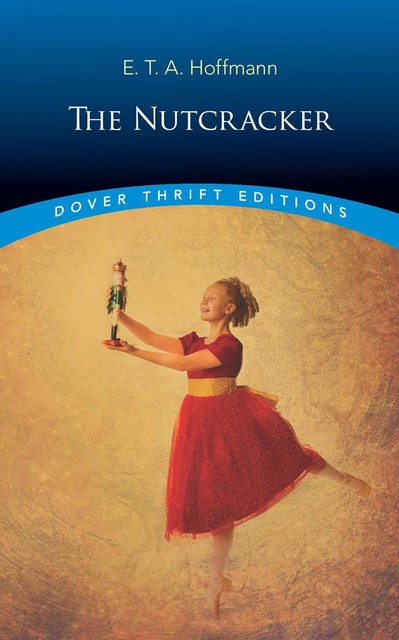 The Nutcracker, E.T.A.Hoffmann