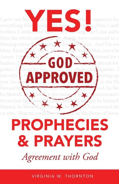 God Approved Prophecies & Prayers, Virginia W Thornton