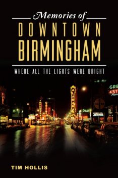 Memories of Downtown Birmingham, Tim Hollis