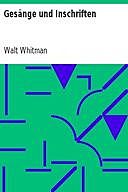 Gesänge und Inschriften, Walt Whitman