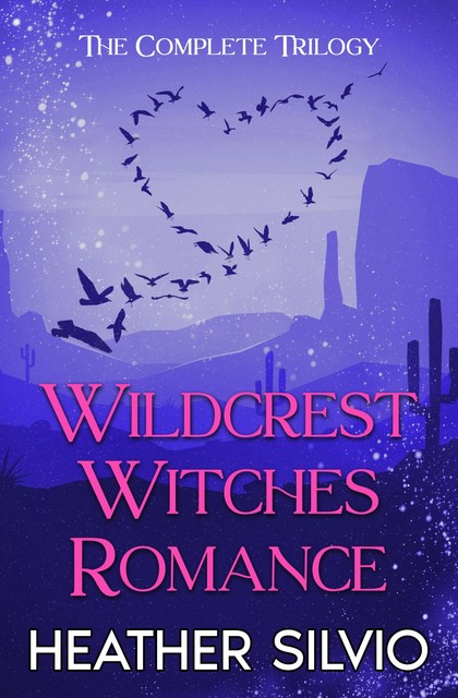 Wildcrest Witches Romance, Heather Silvio