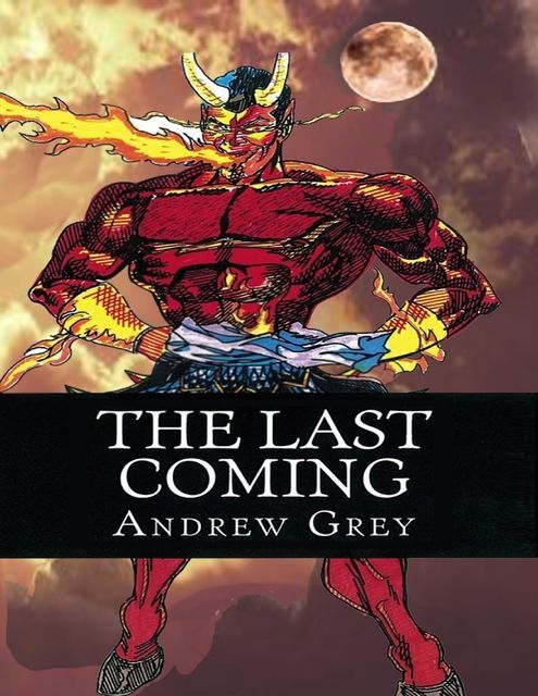 The Last Coming, Andrew Grey