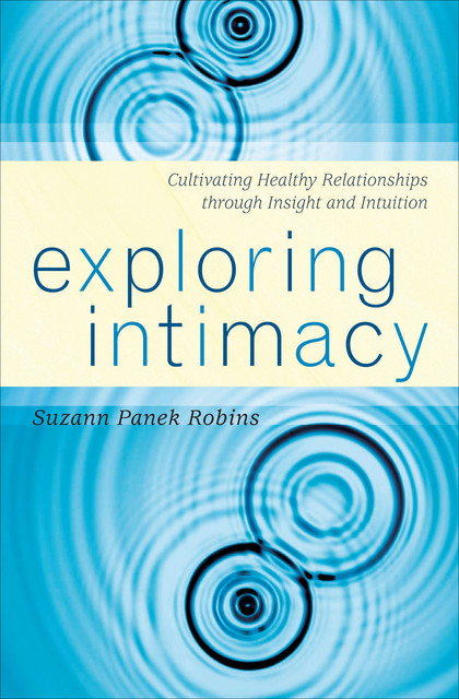 Exploring Intimacy, Suzann Panek Robins