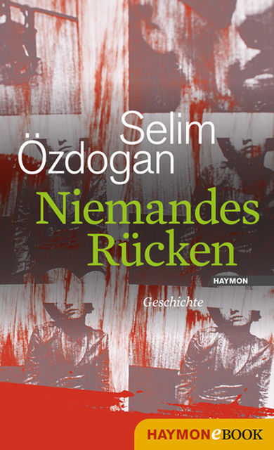 Niemandes Rücken, Selim Özdogan