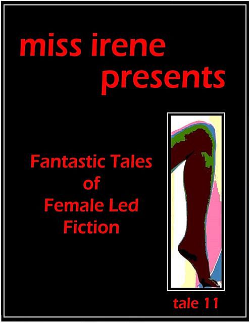 Miss Irene Presents – Tale 11, Miss Irene Clearmont