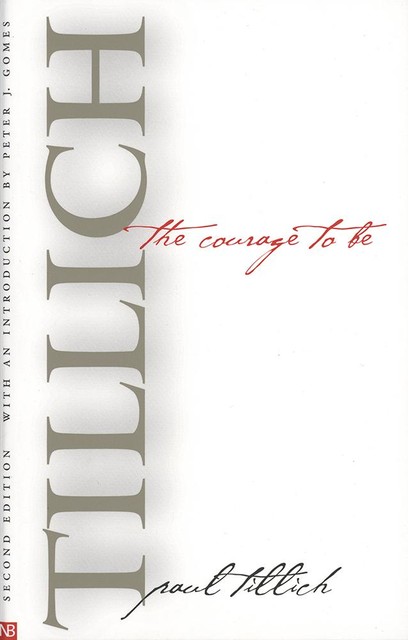 The Courage to Be, Paul Tillich