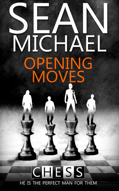 Opening Moves, Sean Michael