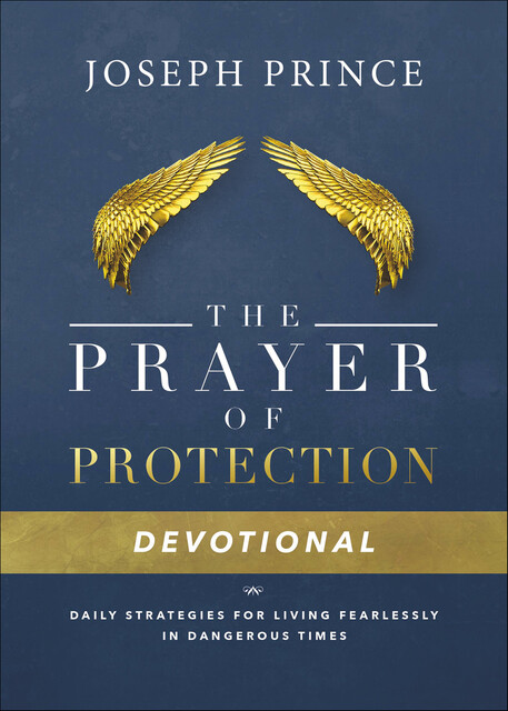 Prayer of Protection Devotional, Joseph Prince