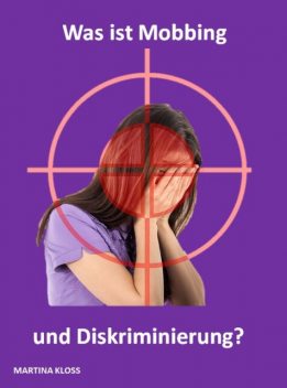 Was ist Mobbing und Diskriminierung, Martina Kloss