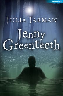 Jenny Greenteeth, Julia Jarman