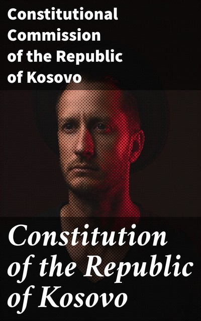 Constitution of the Republic of Kosovo, Constitutional Commission of the Republic of Kosovo