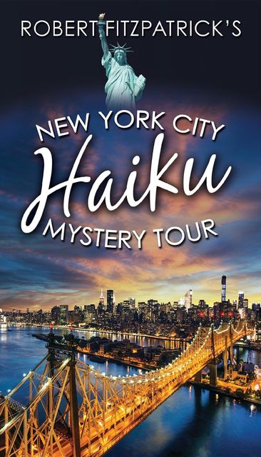 New York City Haiku Mystery Tour, Robert Fitzpatrick
