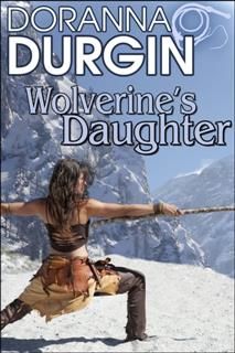 Wolverine's Daughter, Doranna Durgin