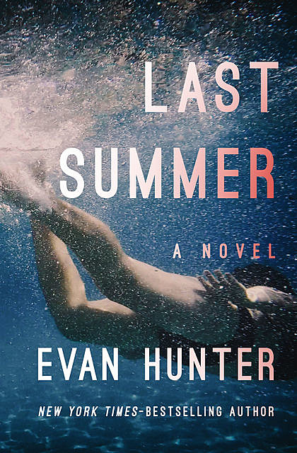 Last Summer, Evan Hunter