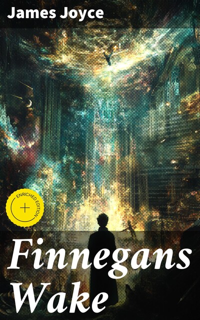 FINNEGANS WAKE, James Joyce