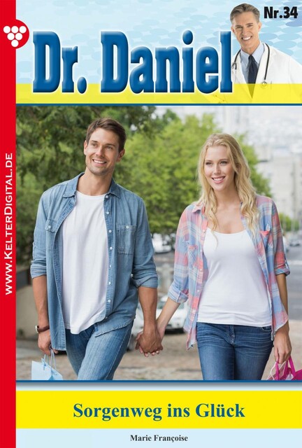 Dr. Daniel Classic 34 – Arztroman, Marie Françoise