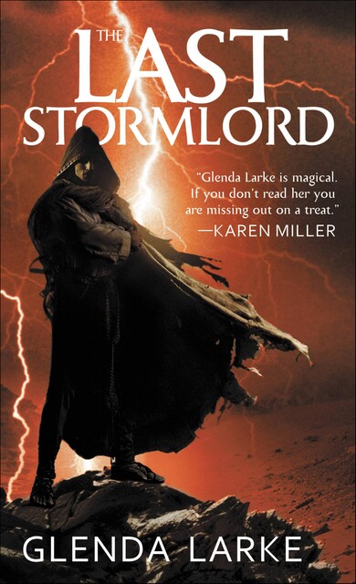 The Last Stormlord, Glenda Larke