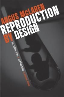 Reproduction by Design, Angus McLaren