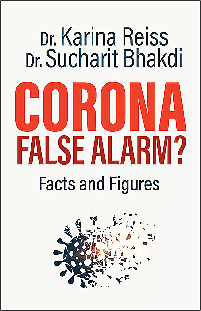 Corona, False Alarm, Karina Reiss, Sucharit Bhakdi