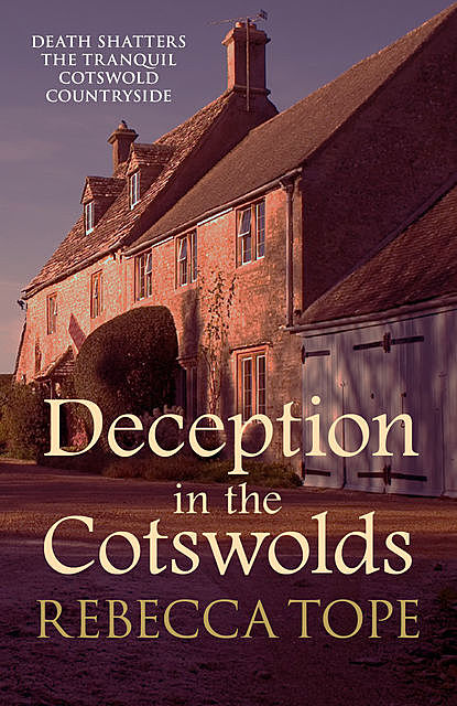 Deception in the Cotswolds, Rebecca Tope