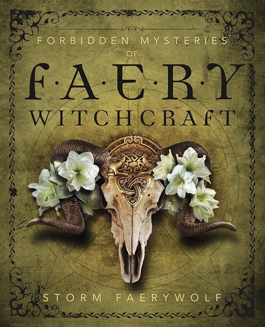 Forbidden Mysteries of Faery Witchcraft, Storm Faerywolf