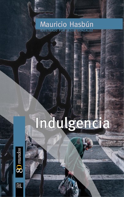 Indulgencia, MauricioHasbún