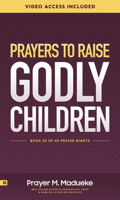 Prayers to Raise Godly Children, Prayer M. Madueke