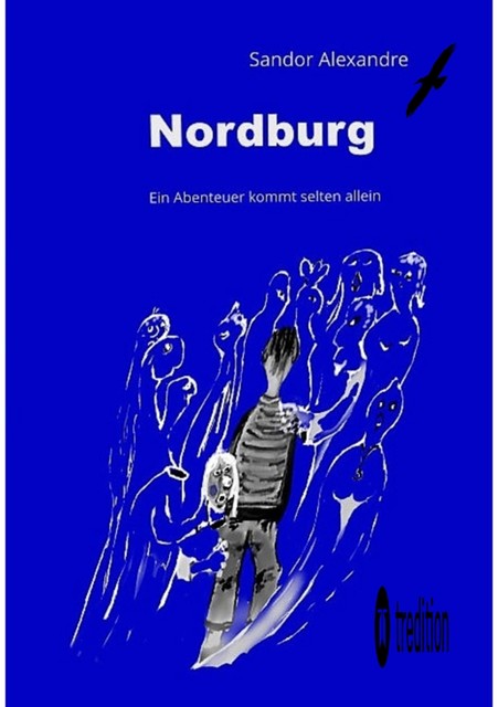 Nordburg: Ein Abenteuer kommt selten allein, Sandor Alexandre
