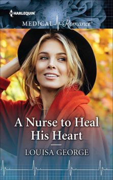 A Nurse to Heal His Heart, Louisa George
