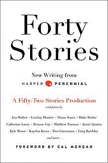 Forty Stories, Harper Perennial