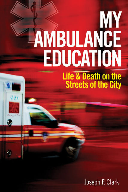 My Ambulance Education, Joseph F.Clark