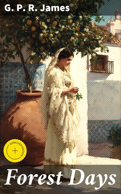 Forest Days, G. P. R. James